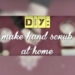 DIY: make hand scrub at home