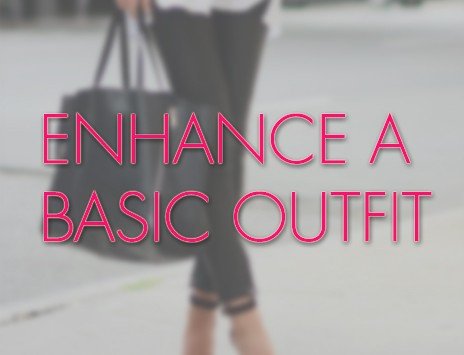 Enhance-your-basic-outfit-What's trending